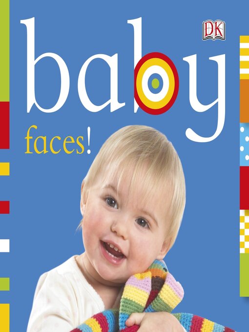 Title details for Baby Faces! by DK - Wait list
